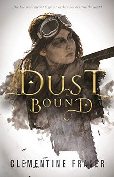 portada Dust Bound: The Faepocalypse Chronicles Book one (en Inglés)