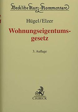 portada Wohnungseigentumsgesetz: Gesetz Über das Wohnungseigentum und das Dauerwohnrecht (Wohnungseigentumsgesetz - Weg) (in German)