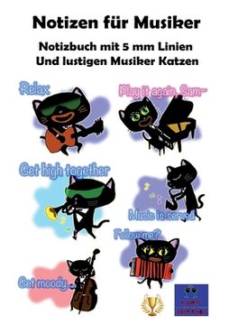 portada Notizbuch für Musiker: Notizbuch mit 5 mm Linien Und lustigen Musiker-Katzen (en Alemán)