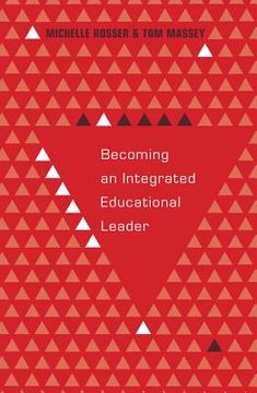 portada Becoming an Integrated Educational Leader (en Inglés)
