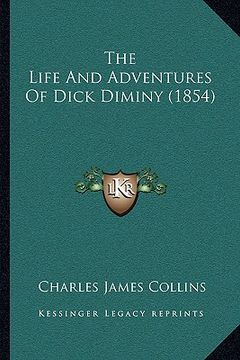 portada the life and adventures of dick diminy (1854) (en Inglés)