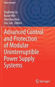 portada Advanced Control and Protection of Modular Uninterruptible Power Supply Systems (in English)