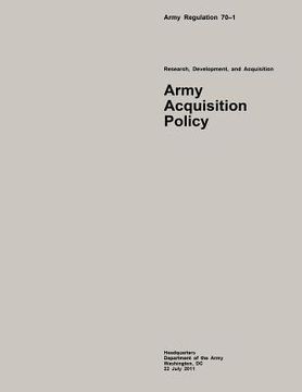 portada Army Regulation 70?1 Research, Development, and Acquisition Army Acquisition Policy (in English)