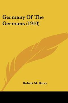portada germany of the germans (1910) (en Inglés)