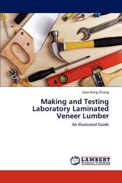 portada making and testing laboratory laminated veneer lumber (in English)