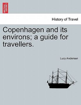 portada copenhagen and its environs; a guide for travellers. (en Inglés)