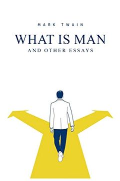 portada What is Man? And Other Essays (en Inglés)