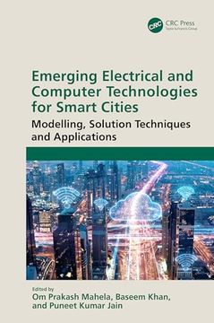 portada Emerging Electrical and Computer Technologies for Smart Cities: Modelling, Solution Techniques and Applications (en Inglés)