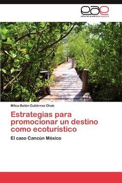 portada estrategias para promocionar un destino como ecotur stico (en Inglés)
