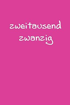 portada Zweitausend Zwanzig: Taschenkalender 2020 a5 Pink Rosa Rose (en Alemán)