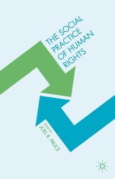 portada The Social Practice of Human Rights (en Inglés)