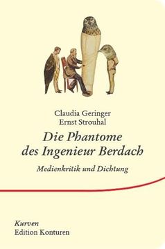 portada Die Phantome des Ingenieur Berdach: Medienkritik und Satire (Kurven) (en Alemán)