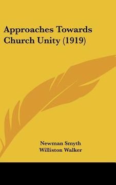 portada approaches towards church unity (1919)