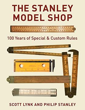 portada The Stanley Model Shop: 100 Years of Special & Custom Rules (en Inglés)