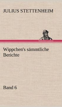 portada Wippchen's Sammtliche Berichte, Band 6 (German Edition)
