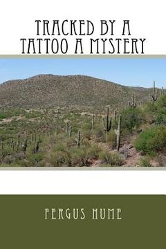 portada Tracked by a Tattoo A Mystery (en Inglés)