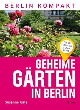 portada Geheime G? Rten in Berlin (en Alemán)