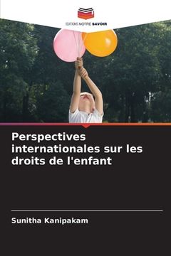 portada Perspectives internationales sur les droits de l'enfant (en Francés)