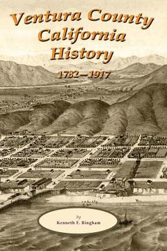 portada Ventura County California History 1782-1917 (en Inglés)
