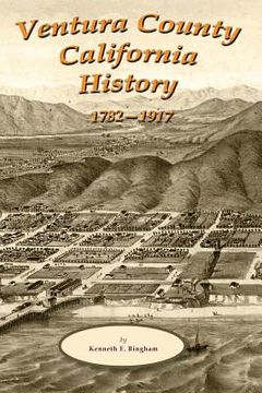 portada Ventura County California History 1782-1917 (in English)