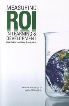 portada Measuring Roi in Learning & Development: Case Studies from Global Organizations (en Inglés)