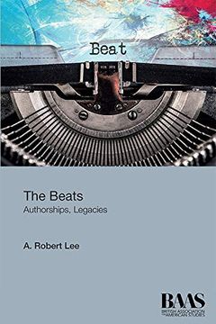 portada The Beats: Authorship, Legacies (Baas Paperbacks) 