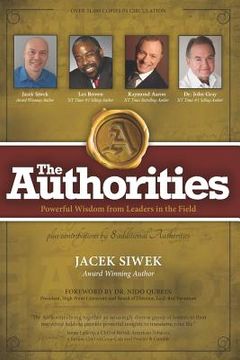 portada The Authorities - Jacek Siwek: Powerful Wisdom from Leaders in the Field (in English)