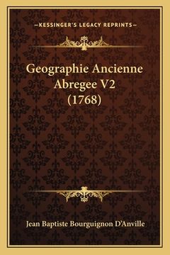 portada Geographie Ancienne Abregee V2 (1768) (en Francés)