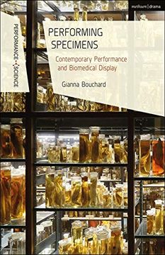 portada Performing Specimens: Contemporary Performance and Biomedical Display (Performance and Science: Interdisciplinary Dialogues) (en Inglés)