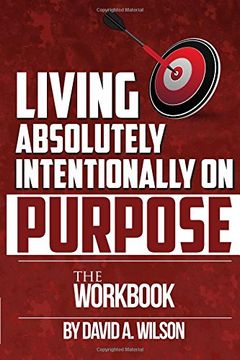 portada Living Absolutely Intentionally on Purpose Workbook (in English)