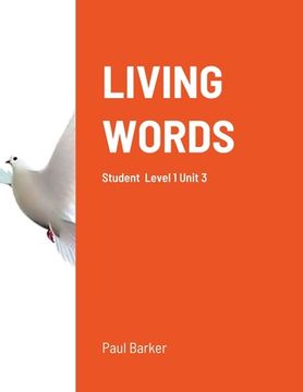 portada Living Words Level 1 Unit 3: Student Book Level 1 Unit 3 (en Inglés)