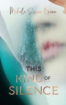 This Kind of Silence: How Losing My Hearing Taught Me to Listen (en Inglés)