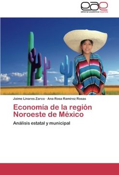 portada Economia de La Region Noroeste de Mexico