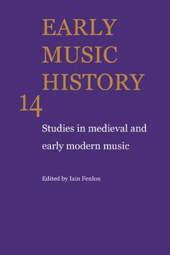portada Early Music History: Volume 14: Studies in Medieval and Early Modern Music (en Inglés)