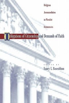 portada obligations of citizenship and demands of faith: religious accommodation in pluralist democracies
