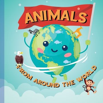 portada Animals: From Around the World (en Inglés)