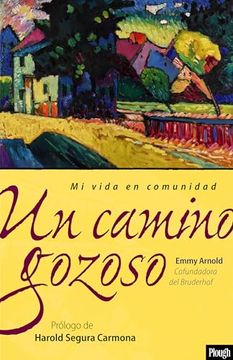portada Un Camino Gozoso: Mi Vida En Comunidad (in Spanish)