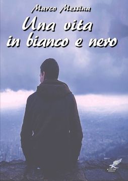 portada Una vita in bianco e nero (en Italiano)
