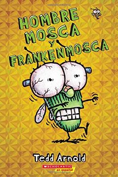 portada Hombre Mosca y Frankenmosca (Spanish Edition)
