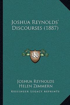 portada joshua reynolds' discourses (1887) (en Inglés)