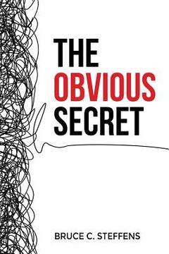 portada The Obvious Secret: A Discipleship Journey to Christian Maturity (en Inglés)
