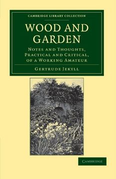 portada Wood and Garden Paperback (Cambridge Library Collection - Botany and Horticulture) (en Inglés)