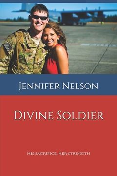 portada Divine Soldier: His Sacrifice, Her Strength (en Inglés)