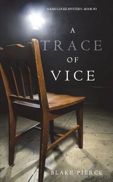 portada A Trace of Vice (a Keri Locke Mystery--Book #3)