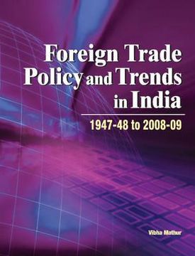 portada foreign trade policy and trends in india: 1947-48 to 2008-09 (en Inglés)
