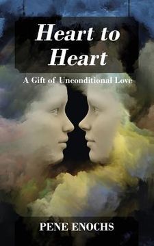 portada Heart to Heart: A Gift of Unconditional Love (in English)