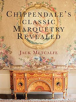 portada Chippendale'S Classic Marquetry Revealed (en Inglés)