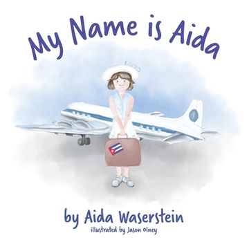 portada My Name is Aida (en Inglés)