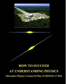 portada How To Succeed at Understanding Physics (en Inglés)