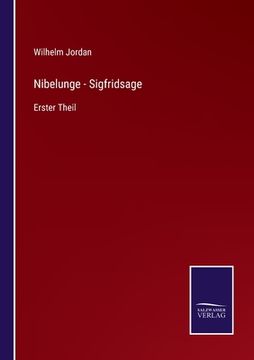 portada Nibelunge - Sigfridsage: Erster Theil (en Alemán)